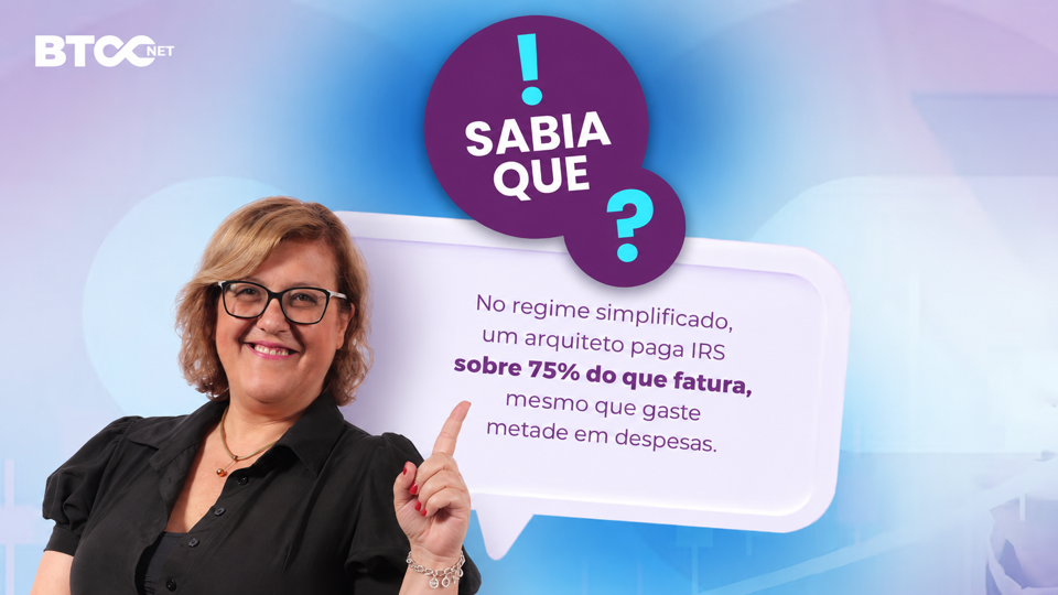 Sabia que: no regime simplificado um arquiteto paga IRS sobre 75% do que fatura